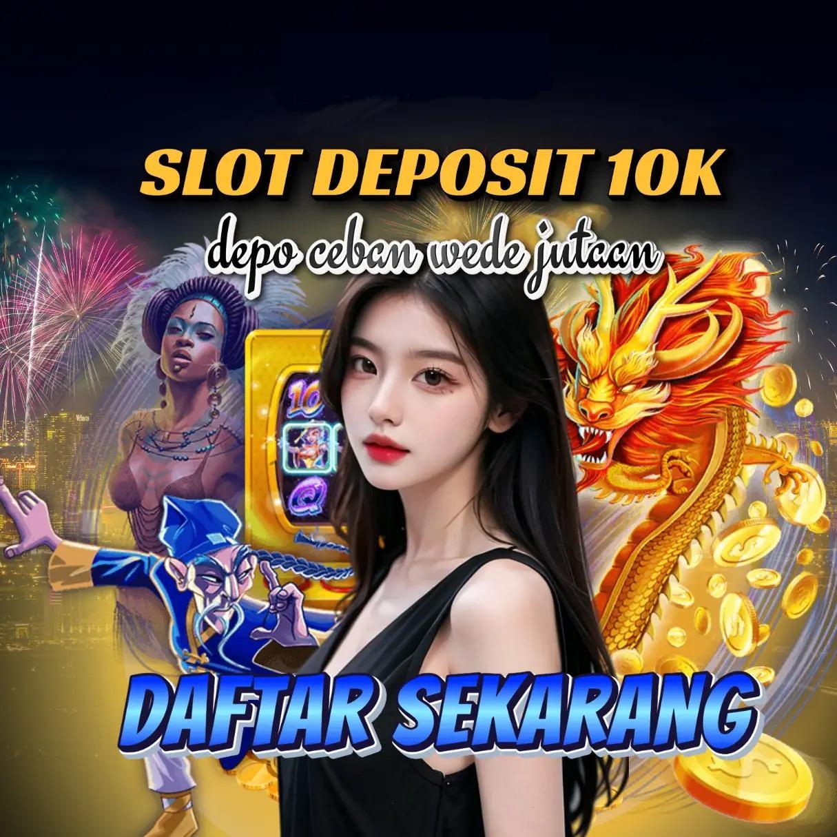 Daftar Depo 10k Aman: Panduan Memilih Situs Judi Online yang Terpercaya